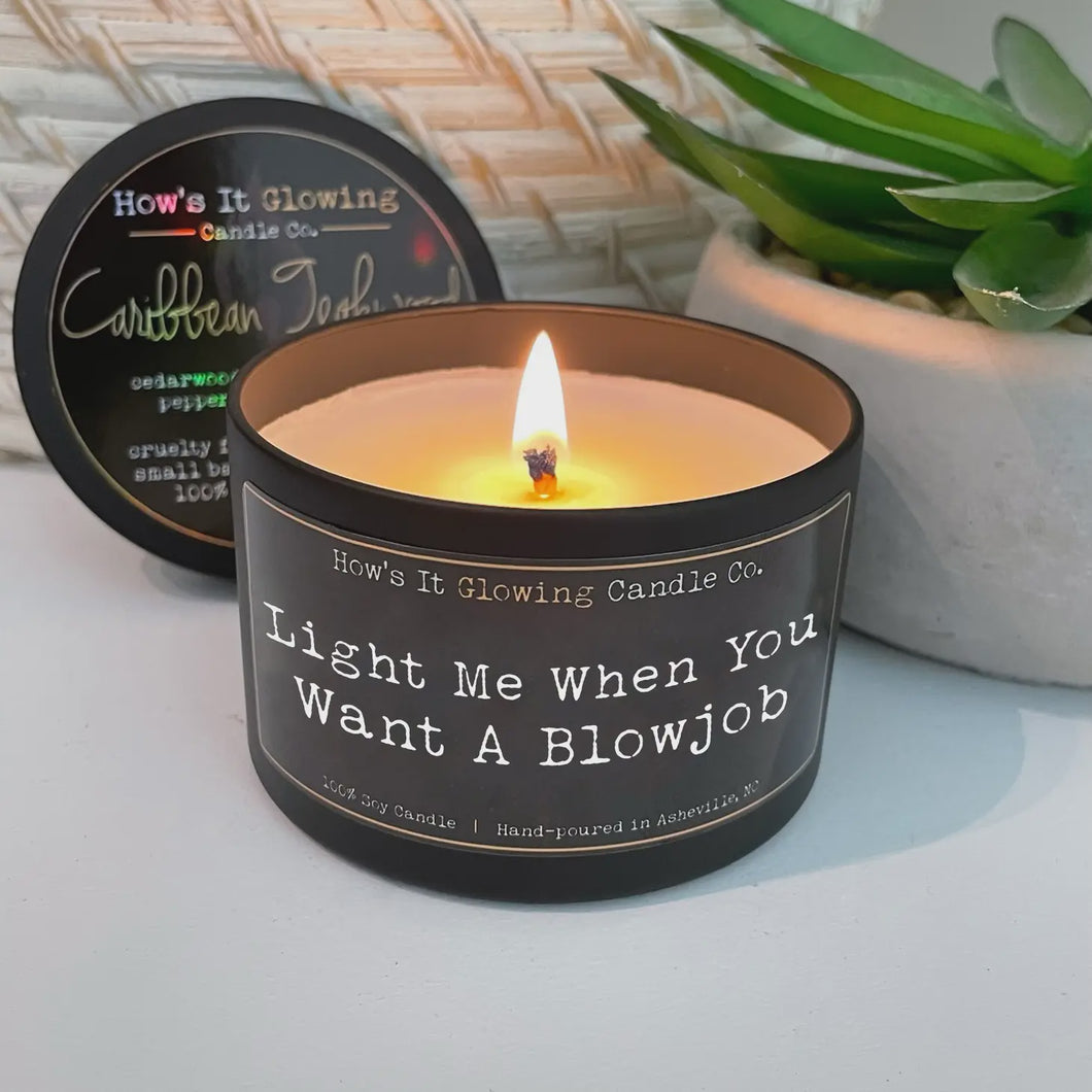 Light Me When You Want A BJ | Funny 100% Natural Soy Candle - Peaches and Pearls Eureka