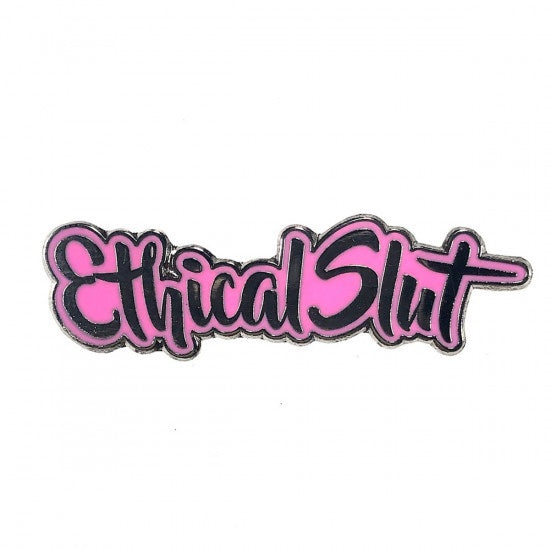 Geeky & Kinky Ethical Slut Pin