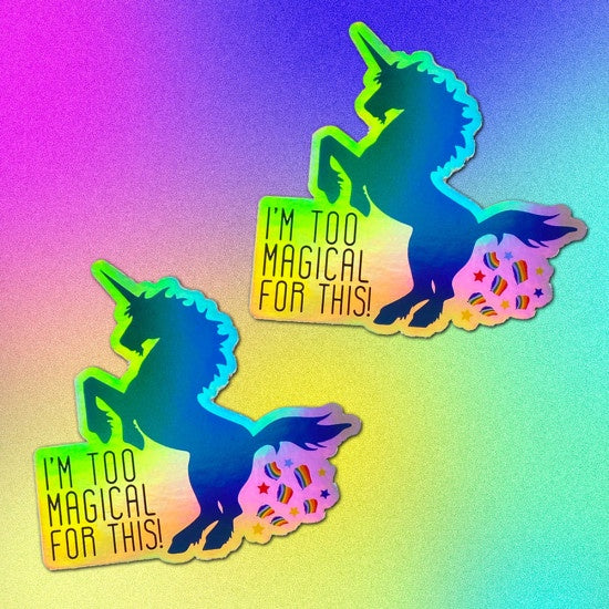 Too Magical For This Sticker