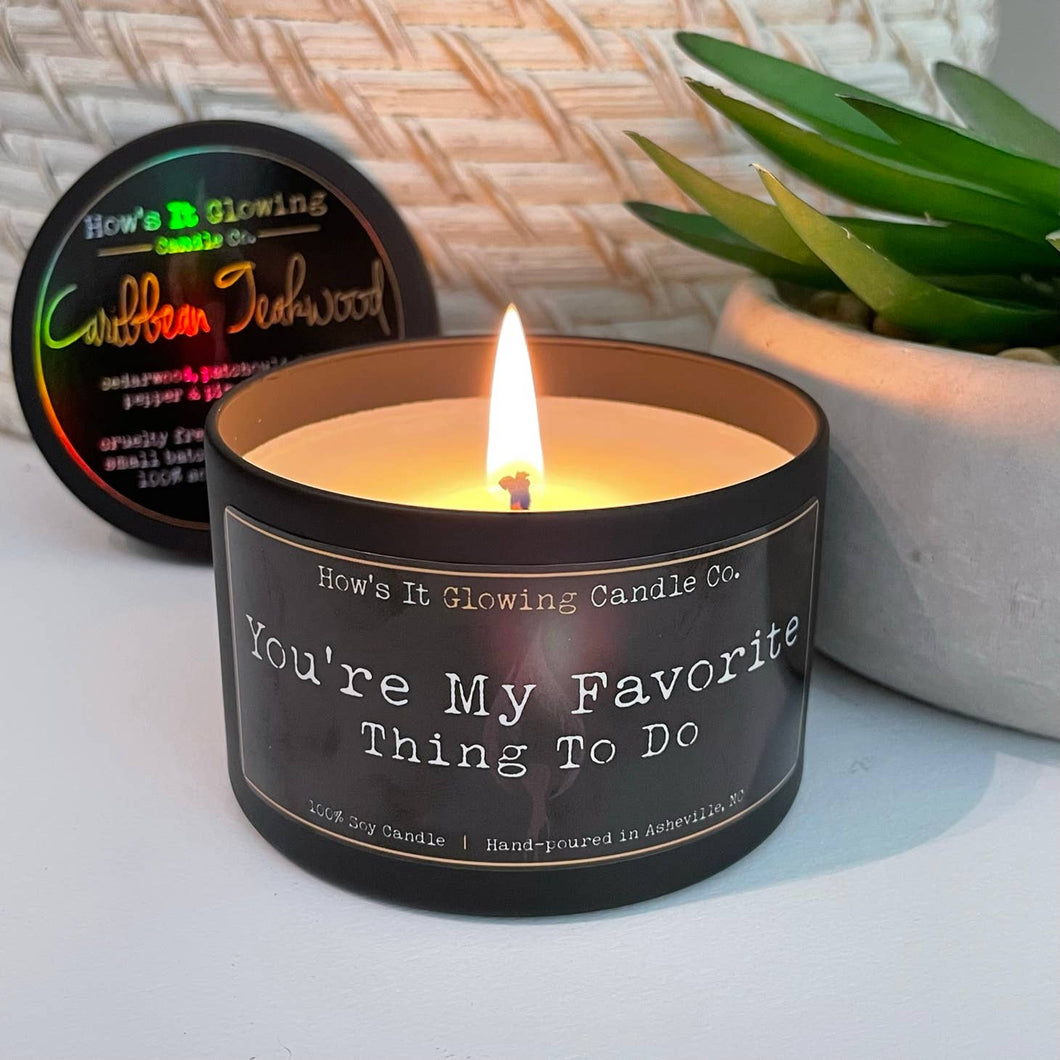 You're My Favorite Thing To Do | Fun 100% Natural Soy Candle - Peaches and Pearls Eureka